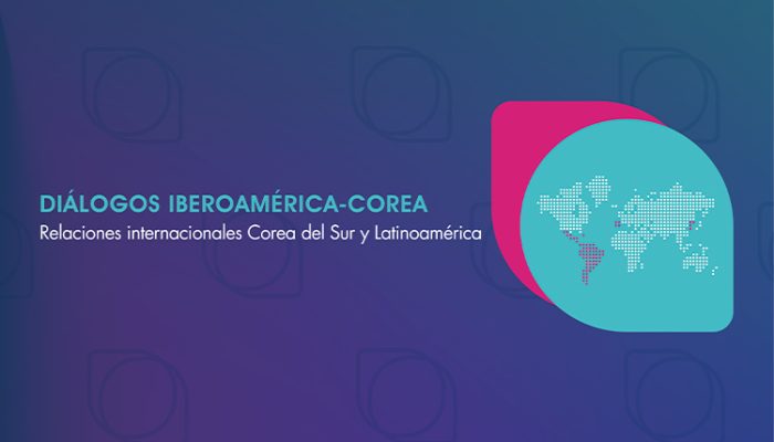 Diálogos Iberoamérica-Corea analiza en su tercera sesión las relaciones internacionales entre Corea del Sur y Latinoamérica